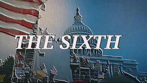 THE SIXTH (DOCUMENTARY)