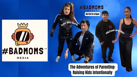 GoodTalks with BadMoms - Raising Kids Intentionally