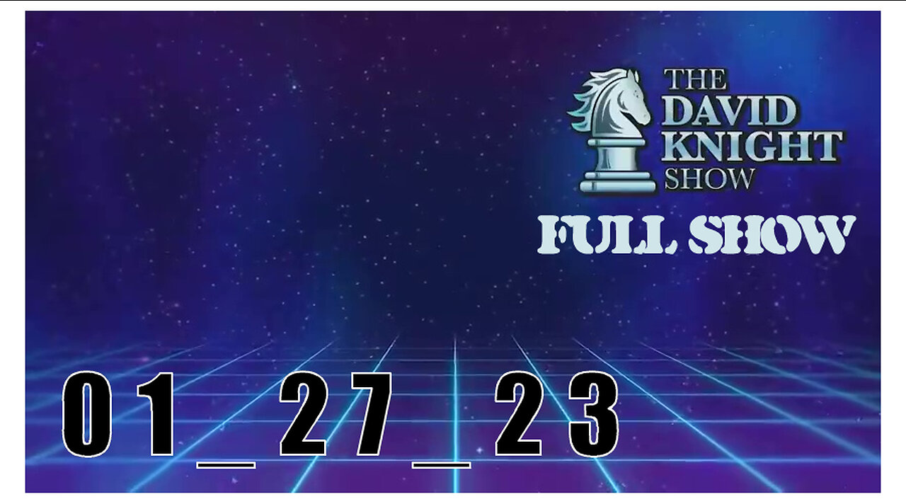 DAVID KNIGHT (Full Show) 01_27_23 Friday