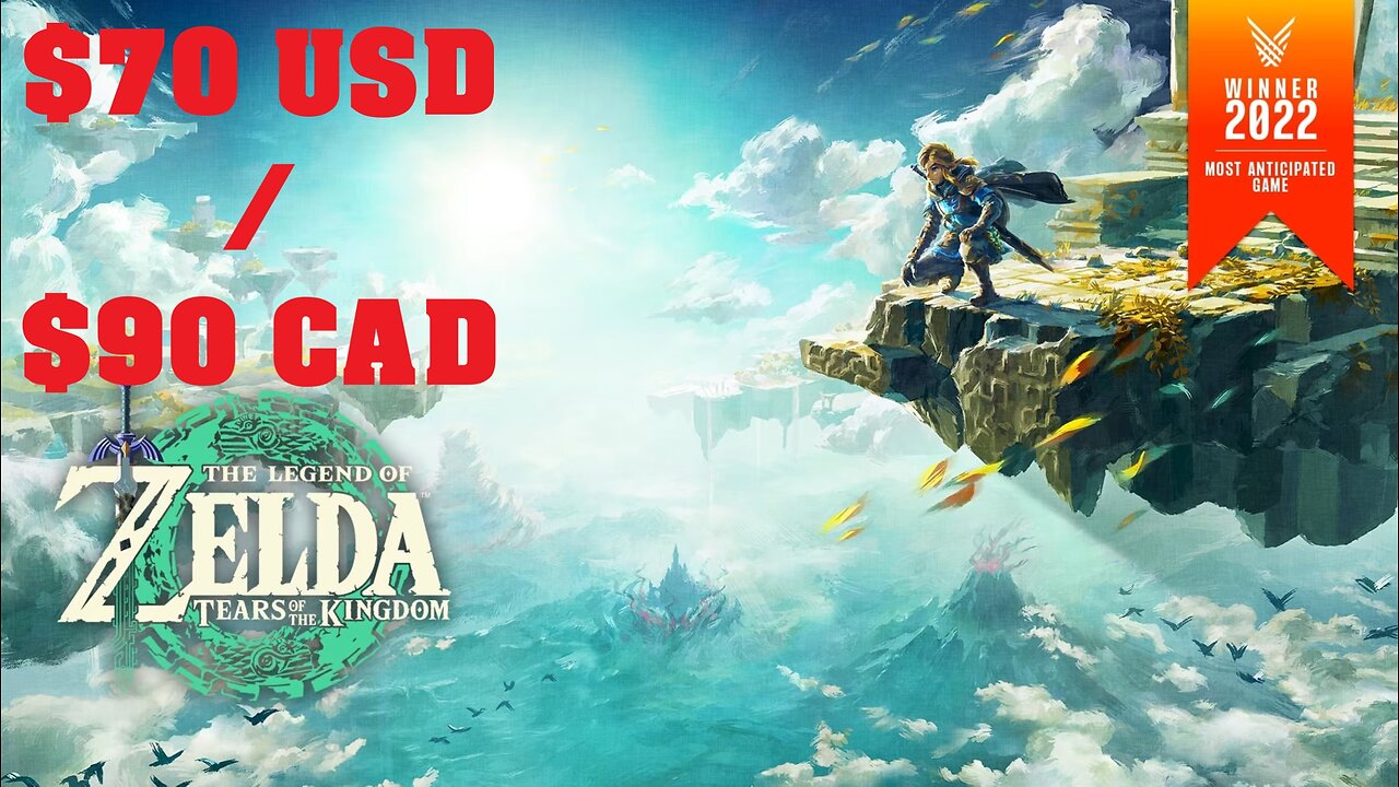 The Legend of Zelda: Tears of the Kingdom Will be a $70 USD / CA$90 Game for the Base Price