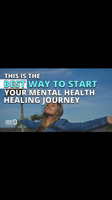This Is the Best Way to Start Your Mental Health Healing Journey