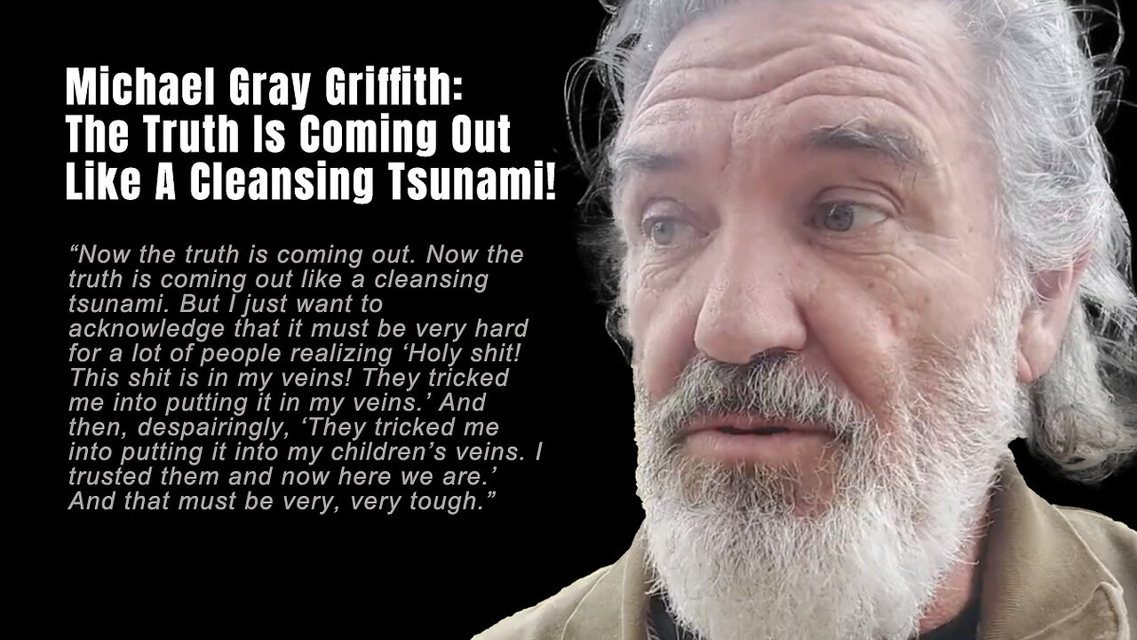 Michael Gray Griffith: The Truth Is Coming Out Like A Cleansing Tsunami!