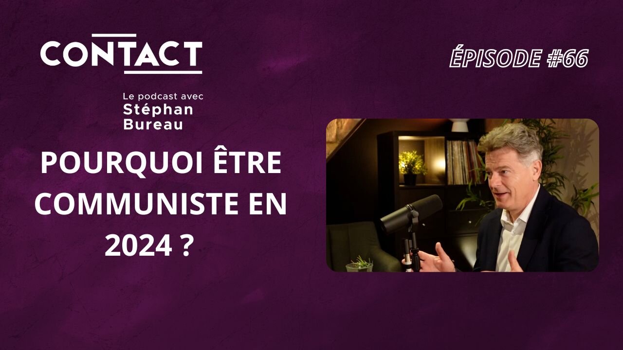 CONTACT #66 | Pourquoi être communiste en 2024 ? - Fabien Roussel (par Stéphan Bureau)