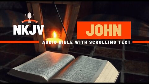 The Book of John (NKJV) | Full Audio Bible with Scrolling text