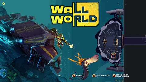 Wall World - Spider Mining Company (Dome Keeper-Like Roguelite)