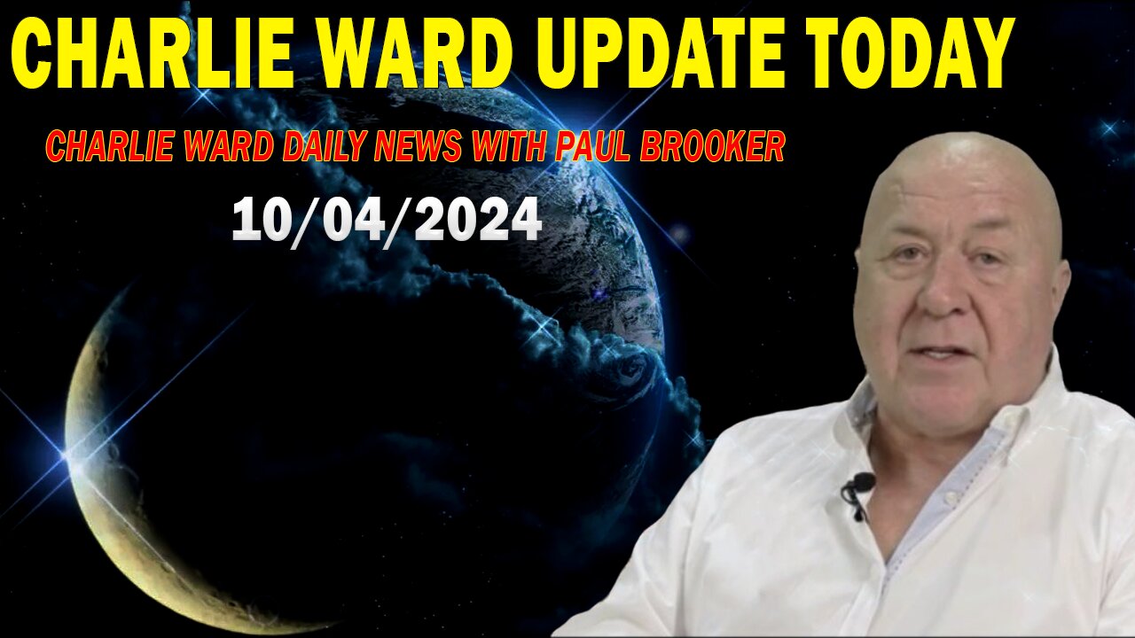 CHARLIE WARD UPDATE TODAY OCT 4: "CHARLIE WARD DAILY NEWS WITH PAUL BROOKER"