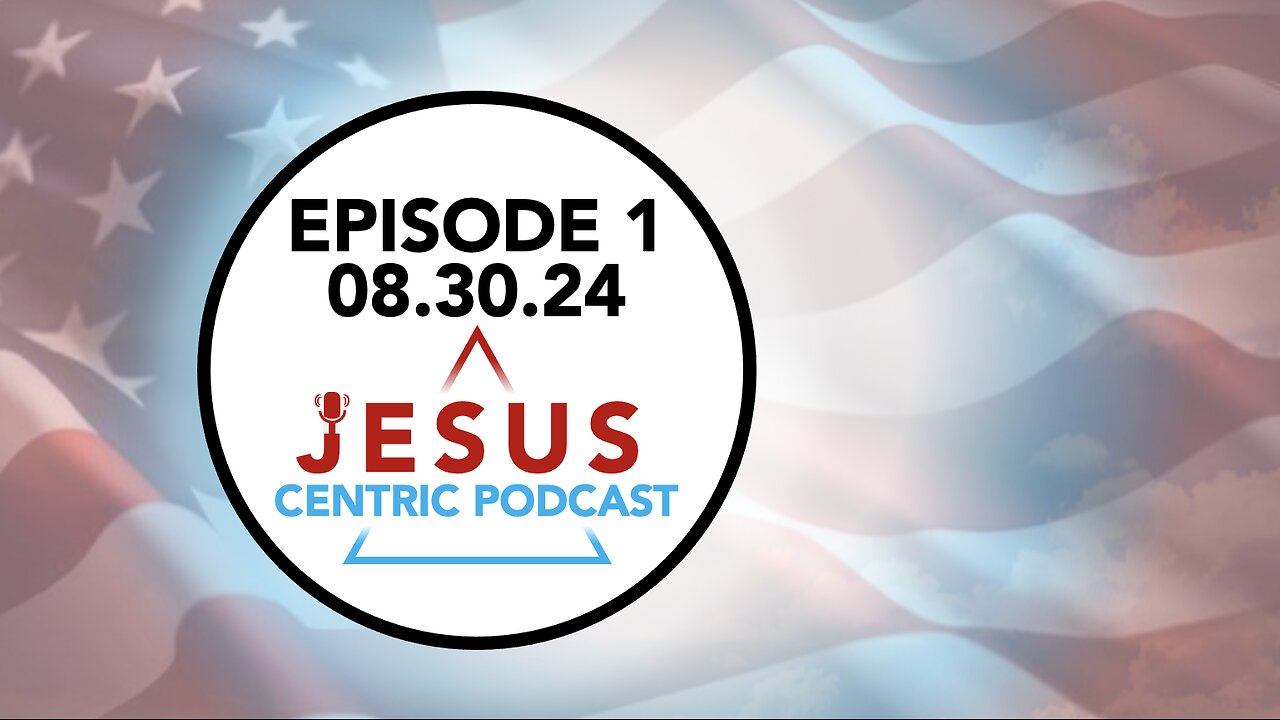 Episode 1 | 08.30.24 | Christians and Patriotism