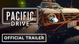 Pacific Drive - Official Gameplay Trailer