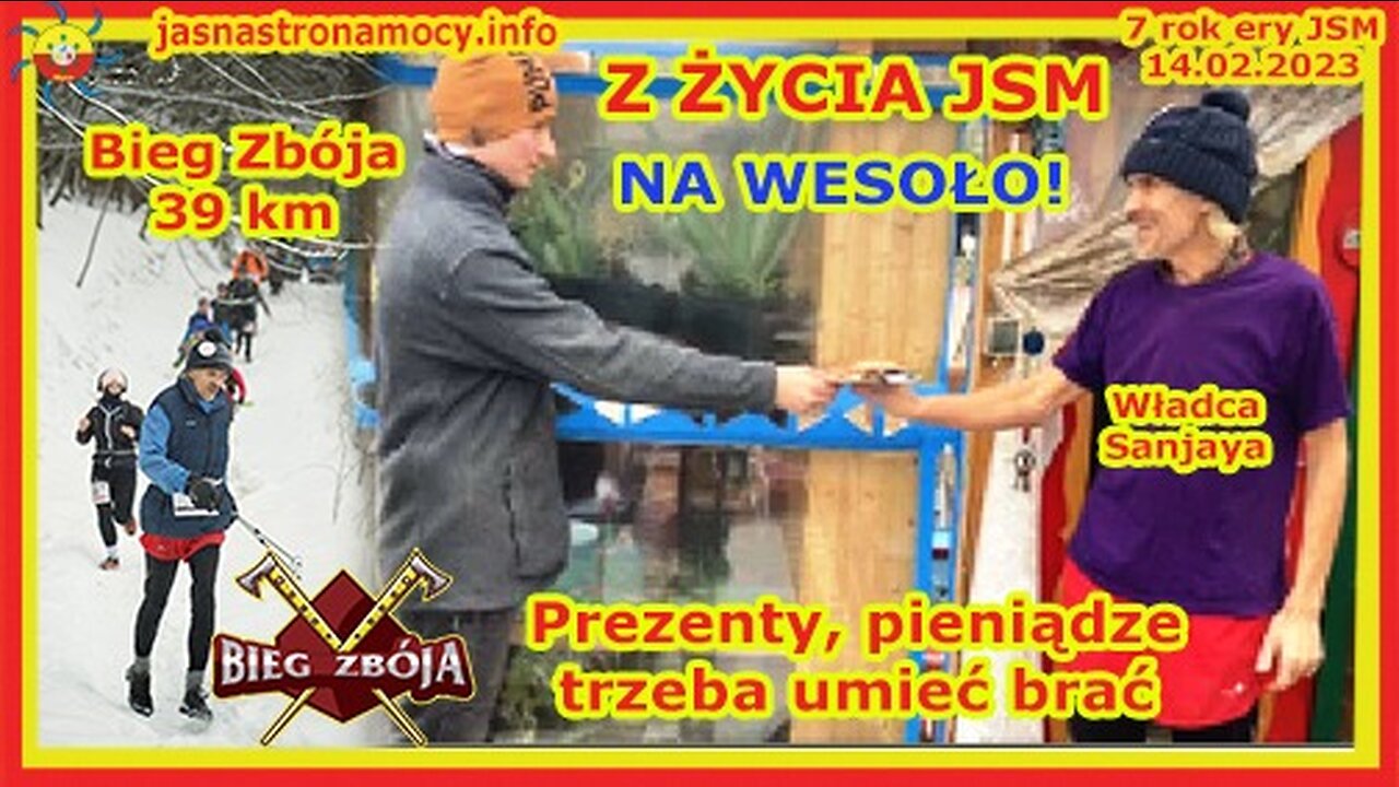 Z ŻYCIA JSM NA WESOŁO Prezenty, pieniądze trzeba umieć brać Bieg Zbója 39 km