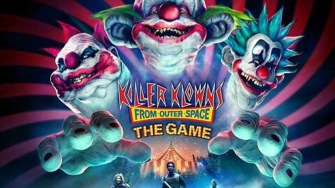 Killer Klowns from Outer Space keep chasing me!
