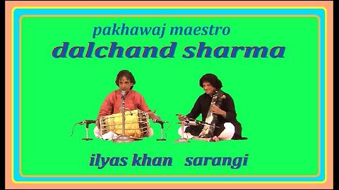 DALCHAND SHARMA---PAKHAWAJ MAESTRO