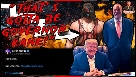 Glenn Jacobs for Vice President? But It's Gotta Be Governor KANE!