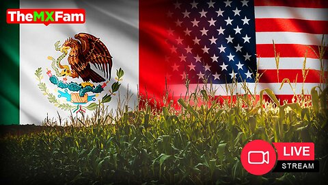 El Experimento genético al que Estados Unidos quiere obligar a México | TheMXFam