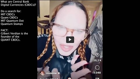 Why Is Madonna Stating That She Wants the QUANT CBDCs