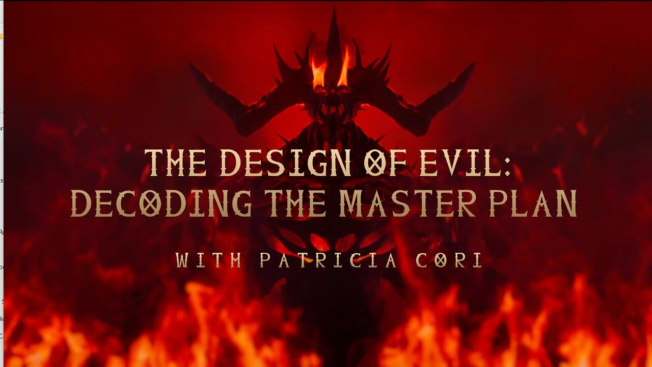 The Design Of Evil: Decoding The Master Plan With Patricia Cori