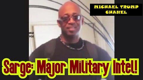 Sarge Major Military Intel - 5/30/24..