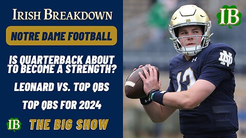 Quarterback Is Set To Become A Strength For Notre Dame