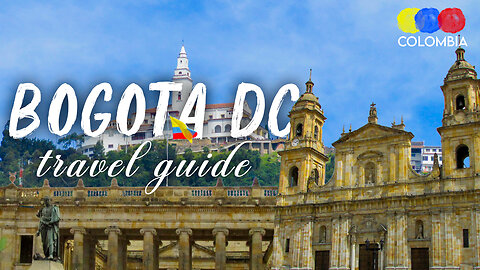 Bogotá Travel Guide 2025: Top Attractions, Food, and Hidden Gems in Colombia's Capital