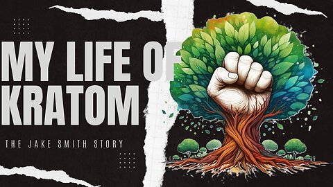 My Life of Kratom