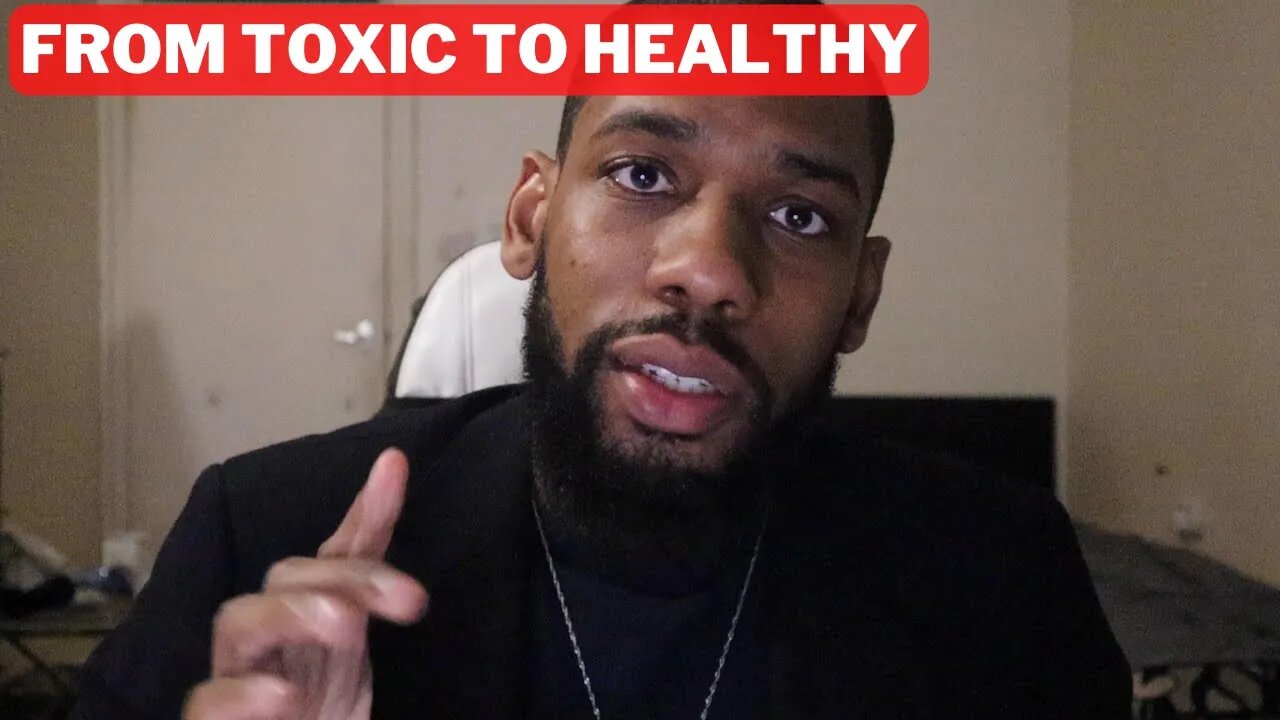 3 Ways to Change A Relationship From Toxic To Healthy