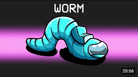 I'm a WORM in Among Us