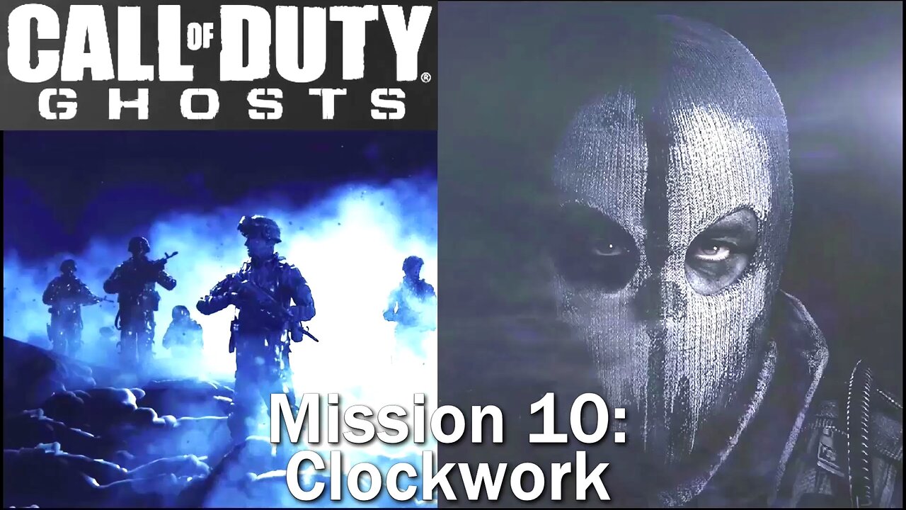 How Bad Is It? Call of Duty: Ghosts- Mission 10- Clockwork