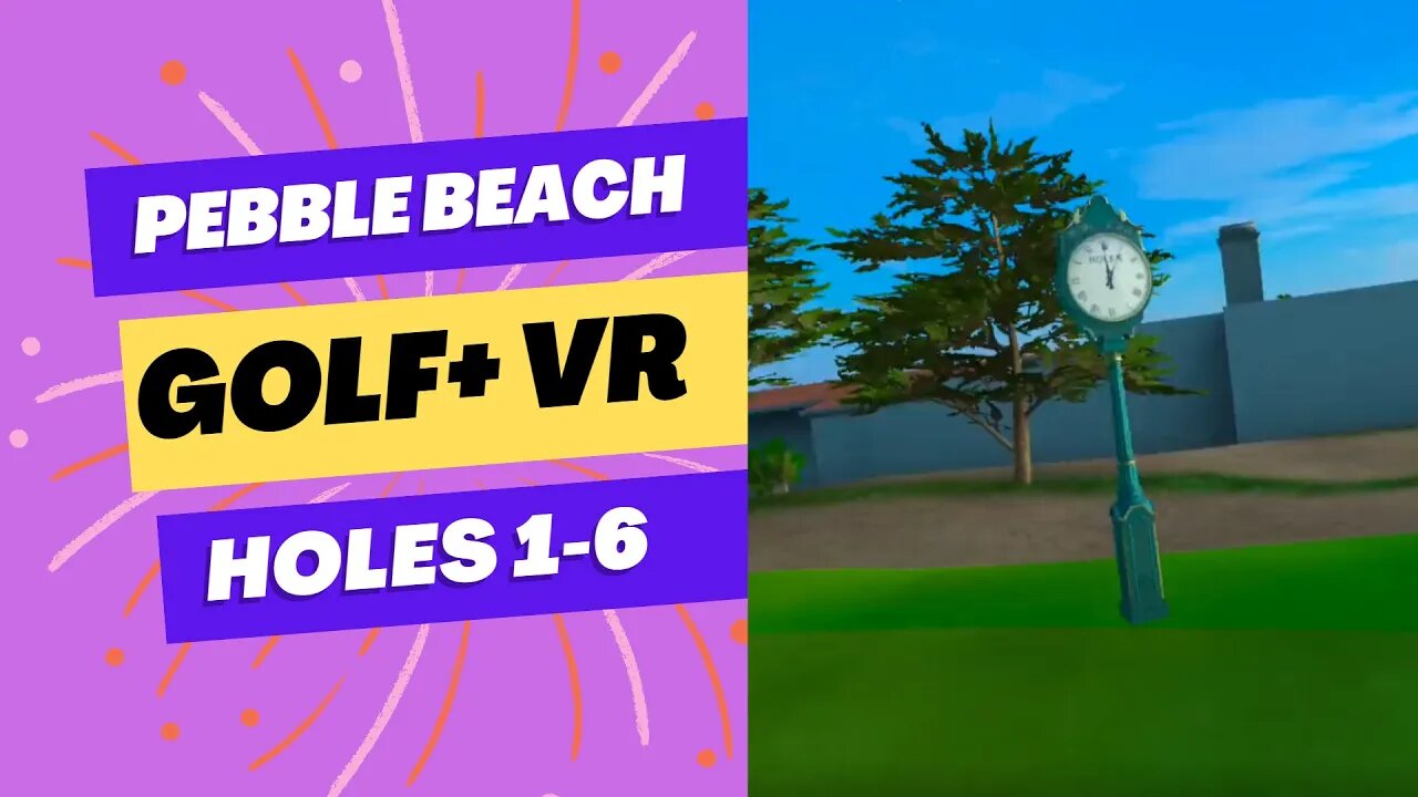 Golf+ Pebble Beach Let's Play hole 1 6