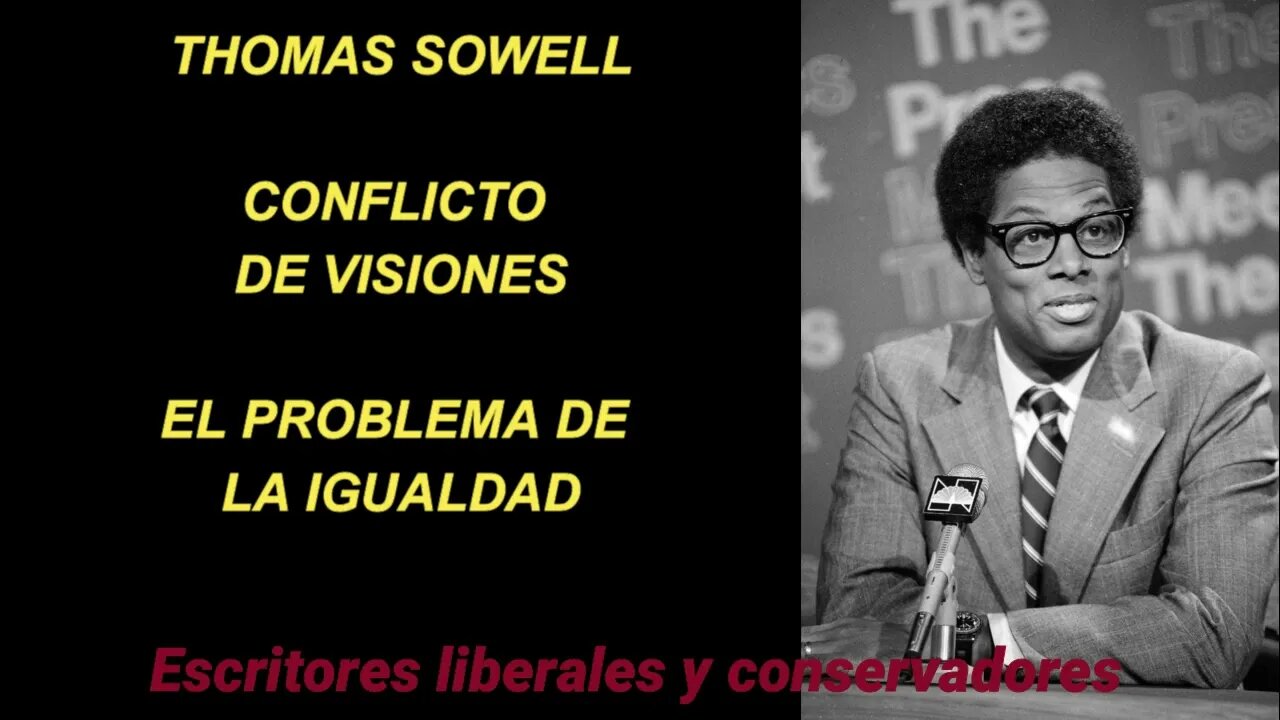 Thomas Sowell - El problema de la igualdad