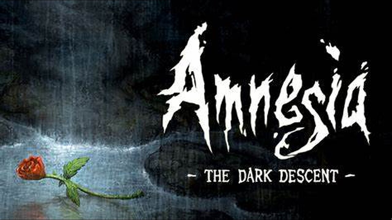 amnesia the dark descent