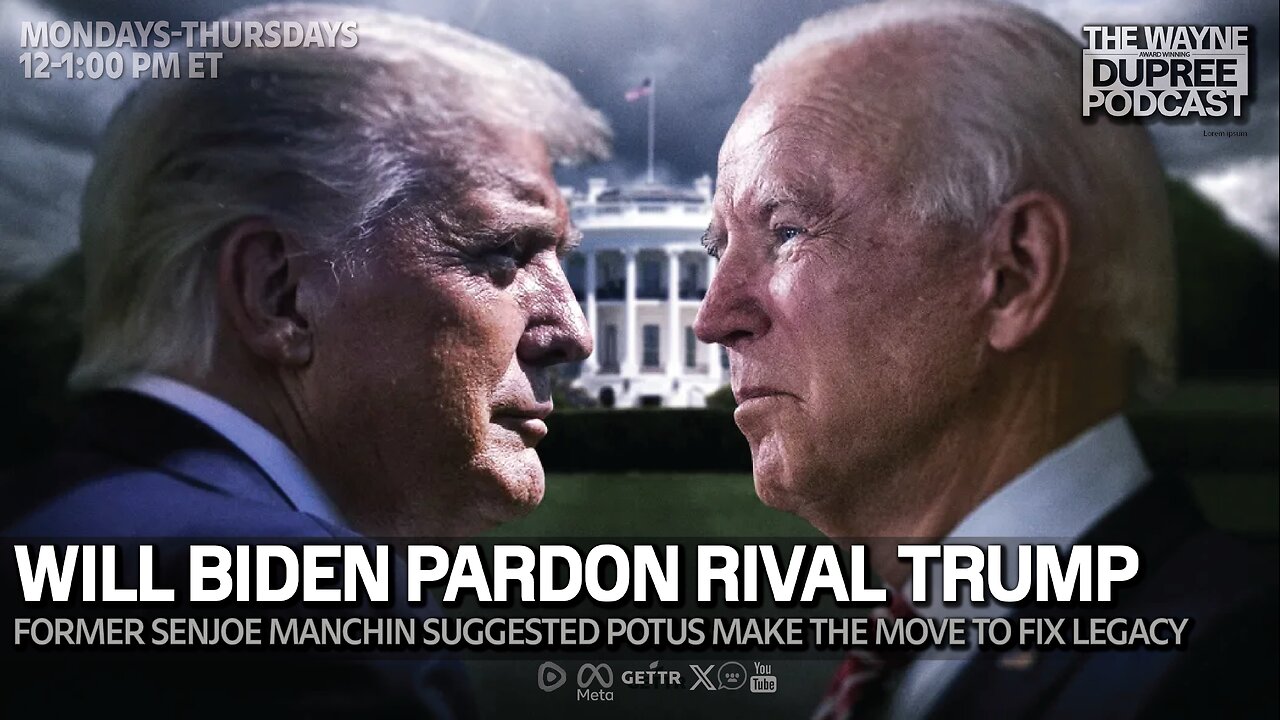 E2004: Will Joe Biden Shock America By Pardoning Donald Trump? 12/3/24