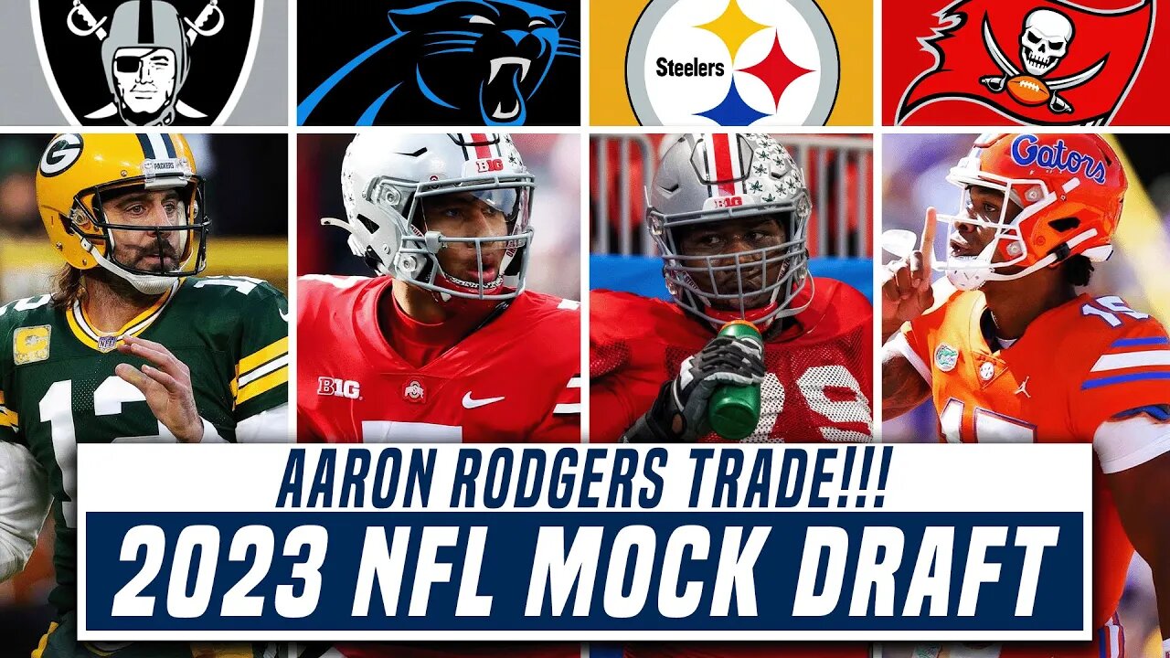 2023 NFL Mock Draft | AARON RODGERS TRADE