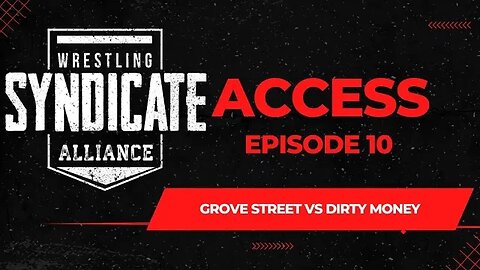 SWA ACCESS 10 | Grove Street vs Dirty Money | WWE2K22