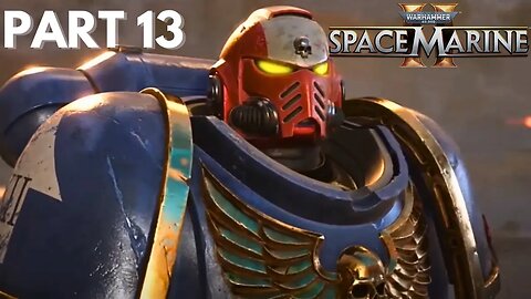 Avarax - Warhammer 40k: Space Marine 2 - Part 13