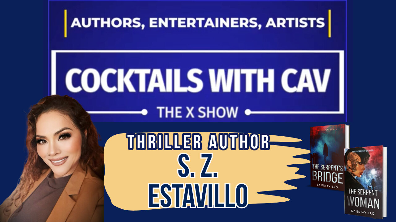 Serial killers & Surprise Twists! Cocktails With Cav & Thriller Author S. Z. Estavillo