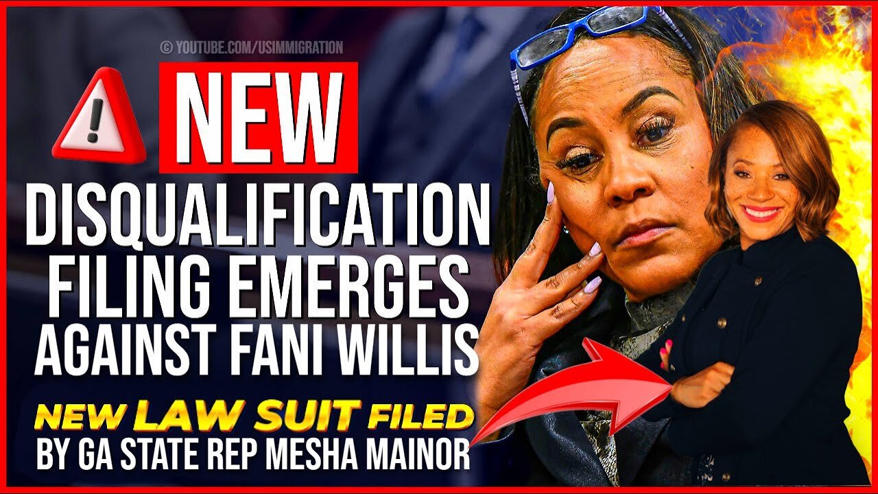 BREAKING🔥 Fani Willis DISQUALIFICATION Saga - NEW DISQUALIFICATION LAWSUIT by GA REP MESHA MAINOR🚨