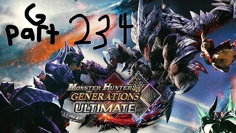 monster hunter generations ultimate G rank 234