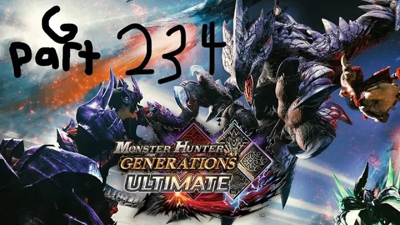 monster hunter generations ultimate G rank 234