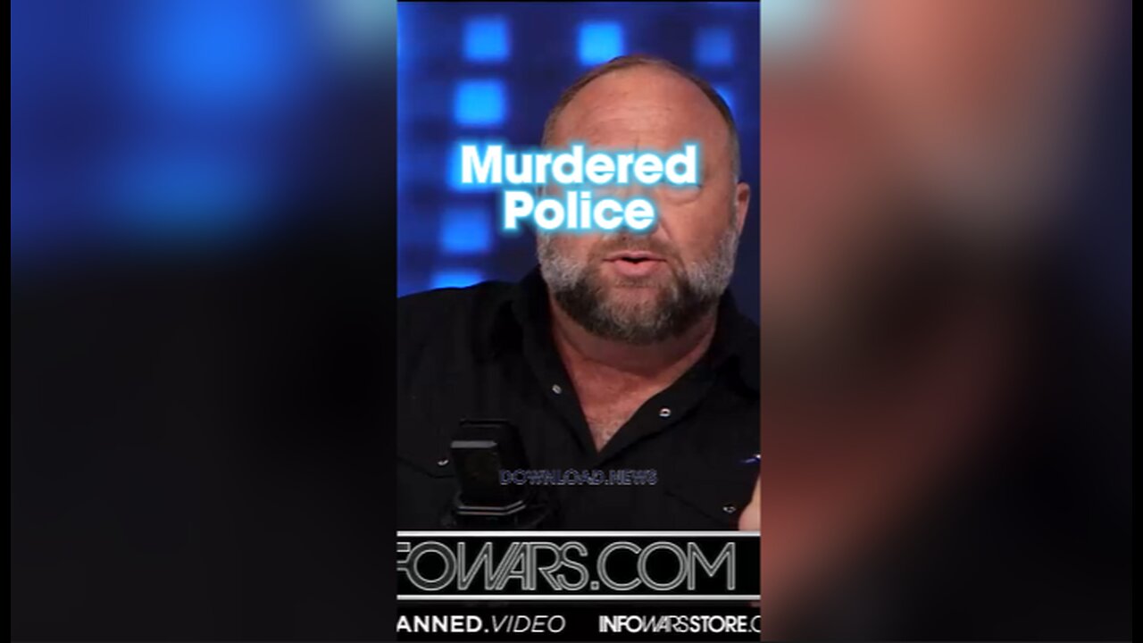 Alex Jones: 14 Police Officers Killed in The Last Week - 5/3/24