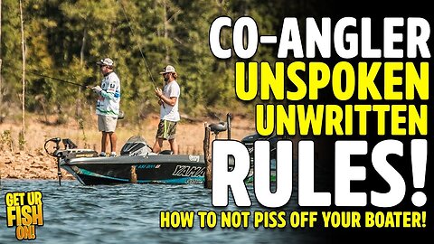 Co-Angler Unspoken and Unwritten Rules YOU SHOULD KNOW