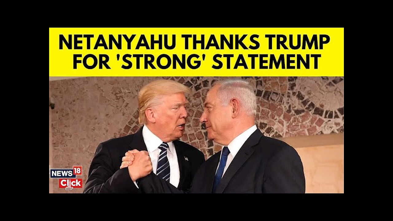 Trump Latest News | Netanyahu Thanks Trump For Strong Hostage Statement | Syria News Today | N18G