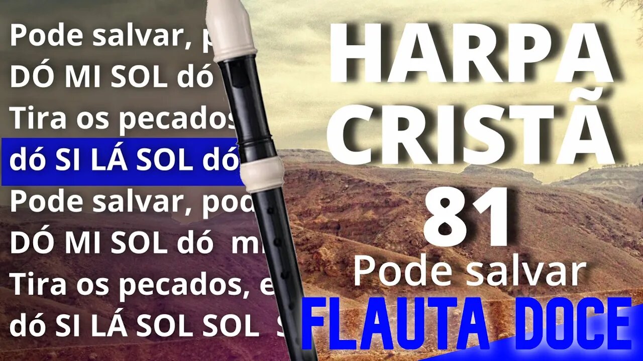 Harpa Cristã 81 - Pode salvar - Cifra melódica