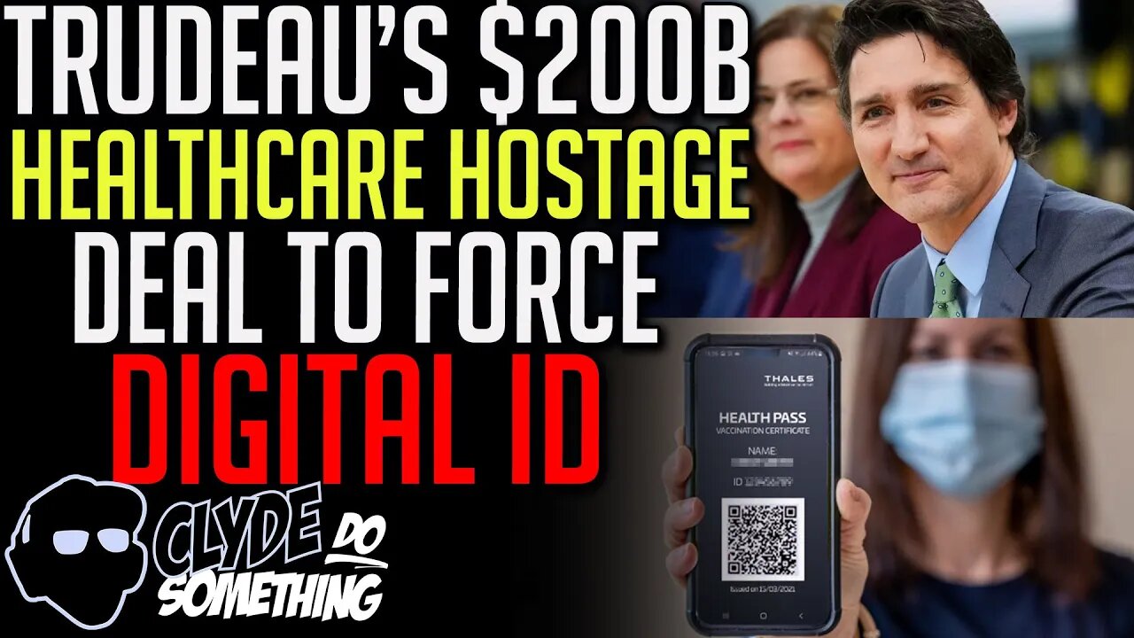 Trudeau Holds Healthcare Hostage to Force Digital ID on the Provinces