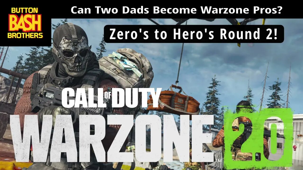 Warzone 2.0 | Zero's to Heroes round 2