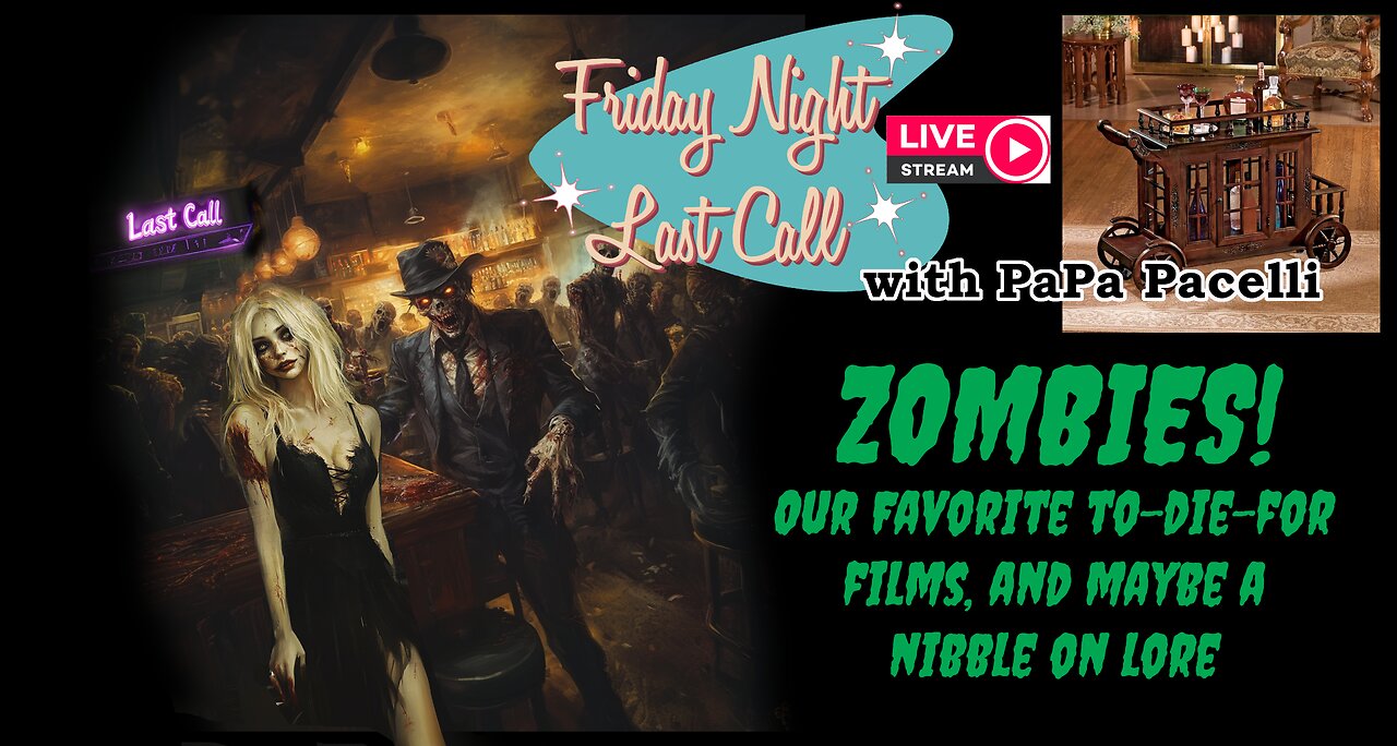 Last Call - Zombies!