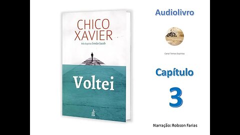 Voltei - Capítulo 3 - Audiolivro