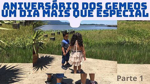 Aniversário dos gêmeos- Turistando em Antonina Paraná