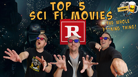 Top 5 R Rated Sci Fi Films