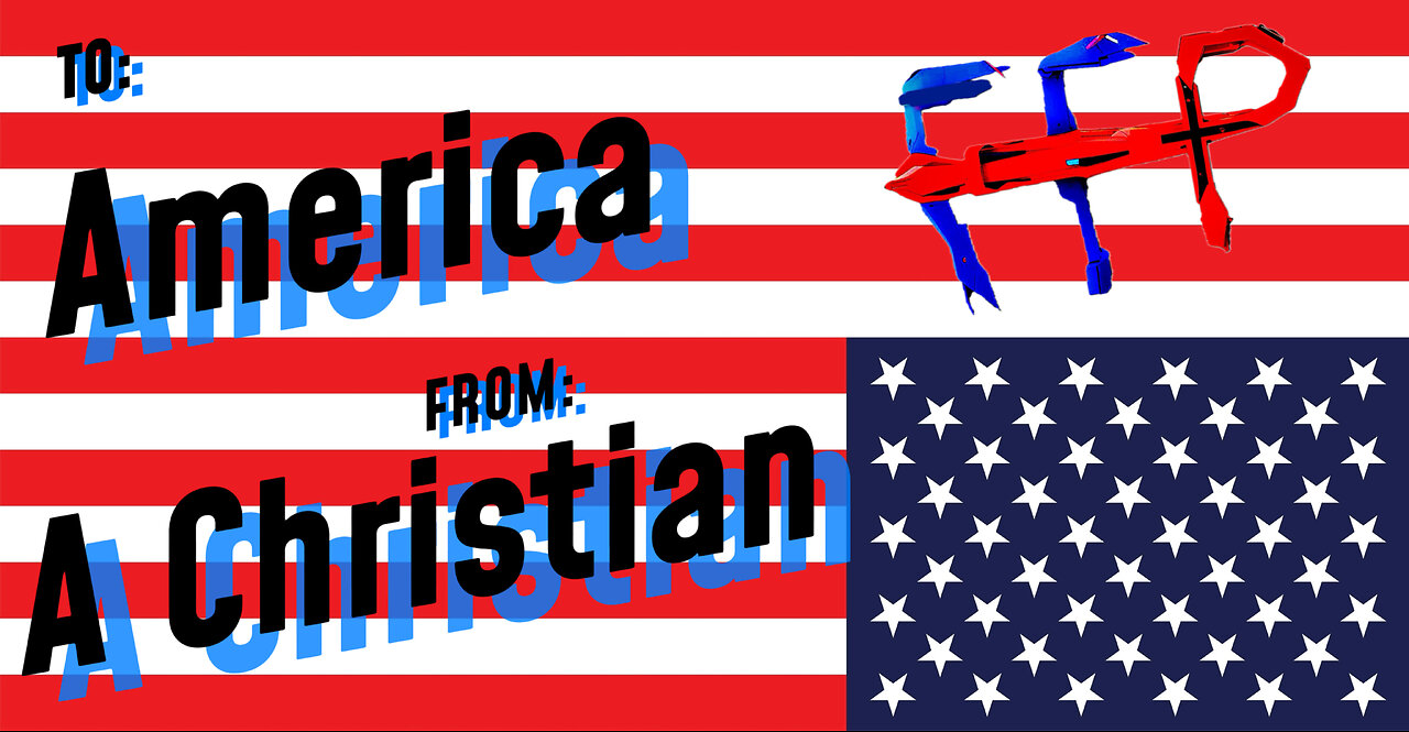 To: America, From: A Christian