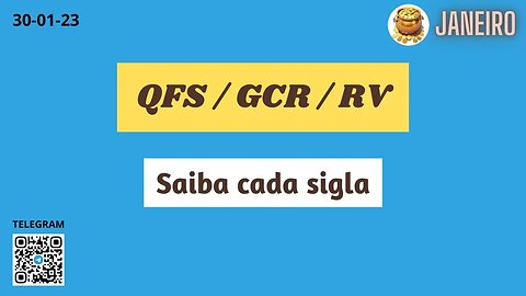 QFS GCR RV Saiba cada Sigla