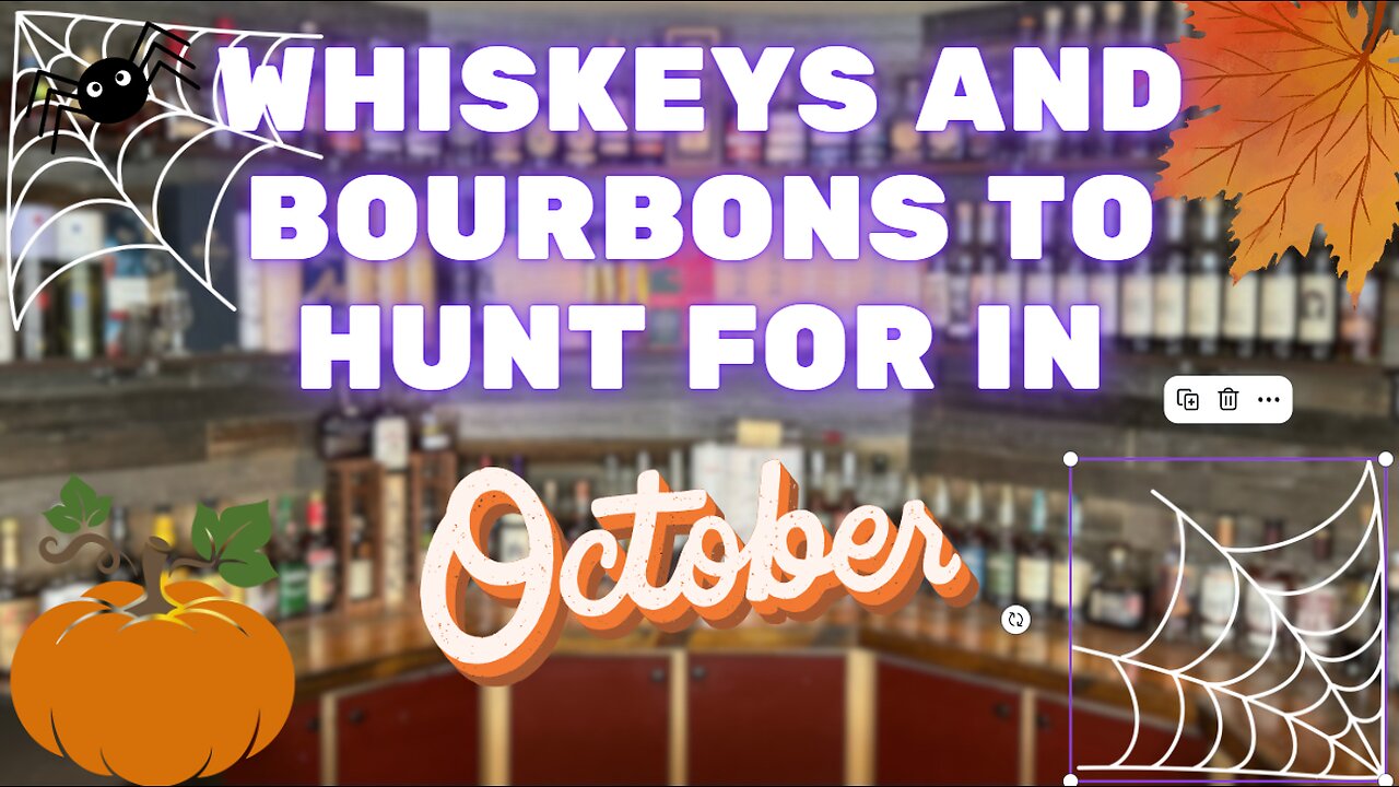 Whiskeys & Bourbons To Hunt For In October!